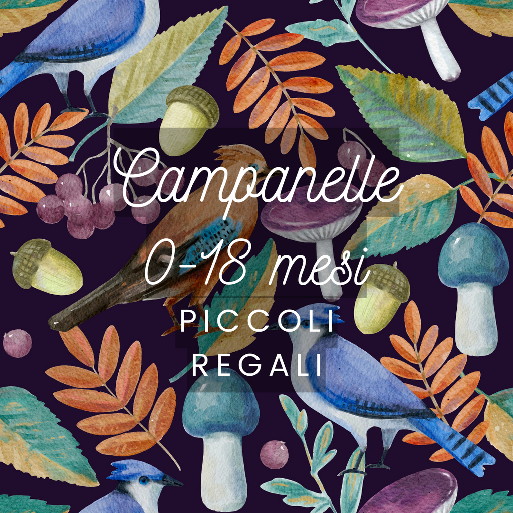 Piccoli Regali - Campanelle 0-18 mesi